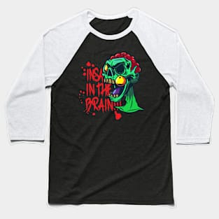 Insain in the Brain Design for a Frankenstein Monster Baseball T-Shirt